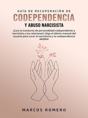 Guía de Recuperación de Codependencia y Abuso Narcisista - ebook